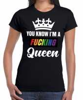 Zwart you know i am a fucking queen gay pride t-shirt dames